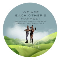 We Are Each Other's Harvest by Natalie Baszile