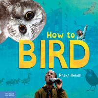 How to Bird by Rasha Hamid