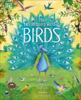 The Extraordinary World of Birds by David Lindo