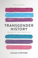 Transgender History: The Roots of Today's Revolution: Susan Stryker
