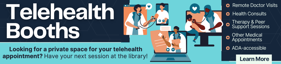 Illustration of telehealth services, including a doctor consulting a patient on a screen, with text promoting private telehealth booths at the library.