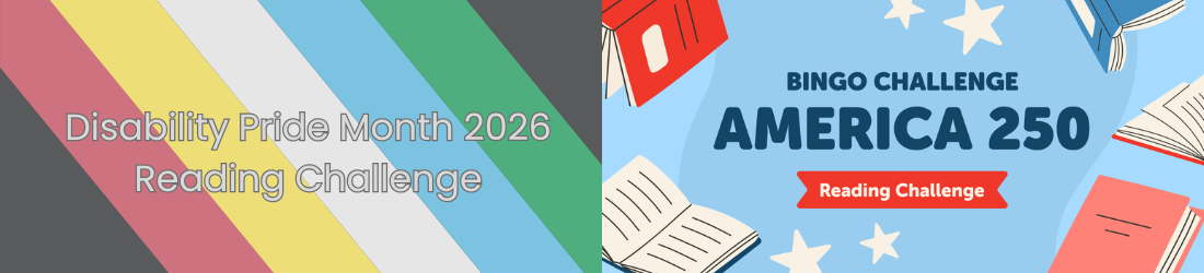 Split image featuring a reading challenge for Disability Pride Month 2026 on the left with colorful stripes and text, and a Bingo Challenge for America 250 on the right, illustrated with books and stars.