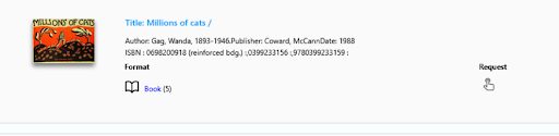 Library catalog entry showing a small thumbnail cover titled “Millions of cats,” with author and publication details, ISBN and a “Brief” format label, plus a “Request” button on the right.
