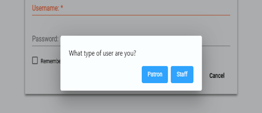 A modal dialog asks “What type of user are you?” with two buttons labeled Patron and Staff, over a login form showing Username and Password fields with a Remember checkbox.